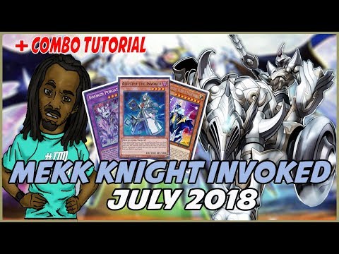 Yu-Gi-Oh BEST! IN-DEPTH *COMPETITIVE* MEKK KNIGHT INVOKED DECK PROFILE! |+COMBO TUTORIAL| JULY 2018