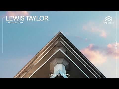 Lewis Taylor - Reconnection (UTSHP02)