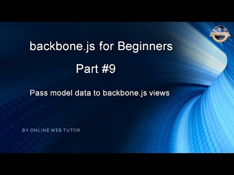 Learn backbone js tutorial from scratch for beginners Part 9 Pass Model data to backbone js Views