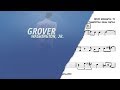 "Time Out Of Mind" - Grover Washington, Jr. - 🎷 Alto Sax Transcription 🎷