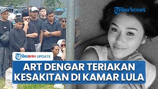 Pengakuan ART Sebelum Lula Lahfah Tutup Usia di Dalam kamar Apartemen, Dengar Teriakan Kesakitan