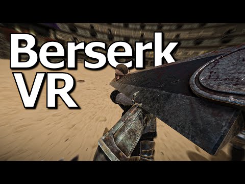 100 Soldiers VS. 1 Man!  / Berserk in VR