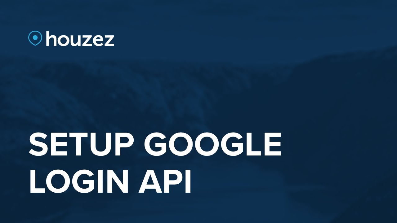 Houzez - Setup Google Login API