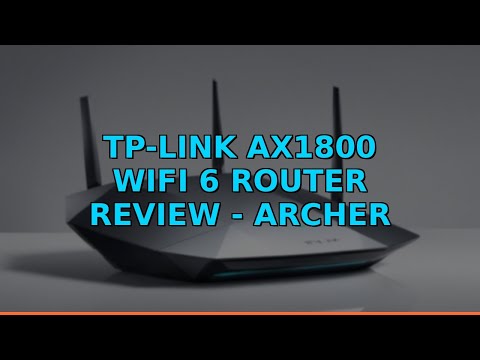 TP-Link AX1800 WiFi 6 Router Review - Archer AX21 V5