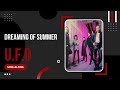 UFO - Dreaming of Summer (1995) Sing Along with Lyrics on Screen