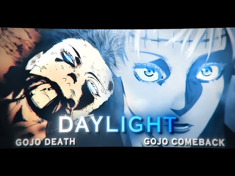 SATORU GOJO Death and COMEBACK - Jujutsu Kaisen | Daylight [EDIT/AMV] !