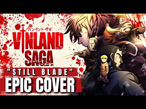 Vinland Saga OST STILL BLADE Epic Orchestral Cover