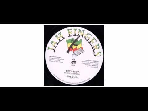 Freedom Masses - Life A Ruff - 12" - Jah Fingers Music