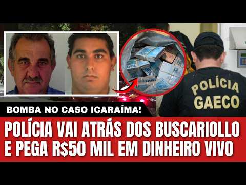 CASO ICARAÍMA: GAECO CUMPRE MANDADOS CONTRA FILHOS DE BUSCARIOLLO E POLÍCIA RASTREIA DINHEIRO