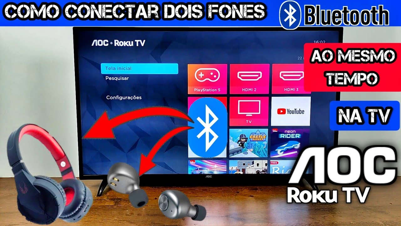 COMO CONECTAR DOIS FONES DE OUVIDO BLUETOOTH NA TV AOC ROKU | 2024
