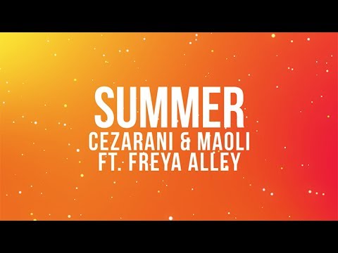 Cezarani & Maoli Feat. Freya Alley - Summer [Lyric Video]