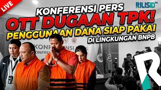🔴[LIVE] BREAKING NEWS - KONFERENSI PERS OTT DUGAAN TPK PENGGUNAAN DANA SIAP PAKA