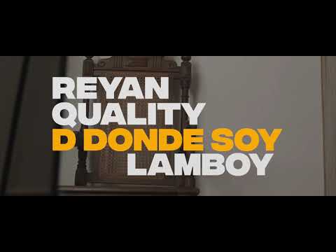 D Donde Soy (Video Oficial) Lamboy Ft. Reyan Quality