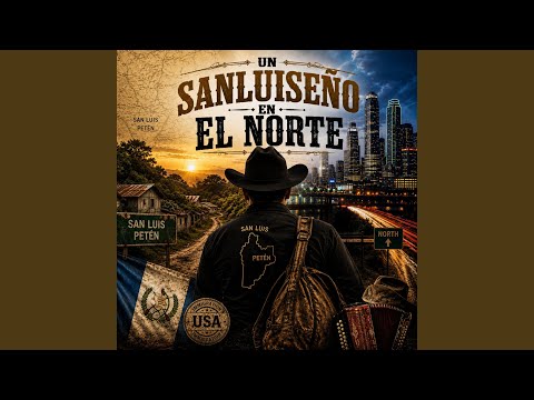 Un sanluiseño en el Norte