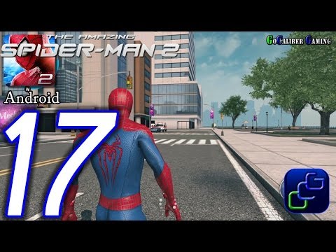 The Amazing Spider-Man 2 Android Walkthrough - Part 17 - Episode 5 Stop Menken