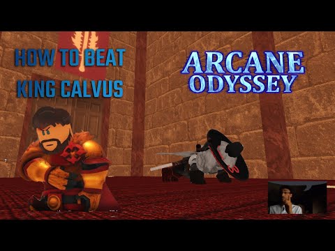 HOW TO SOLO KING CALVUS | DETAILS IN DESCRIPTION |  [ARCANE ODYSSEY]