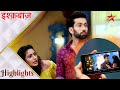 इश्क़बाज़ Video Chupane Ki Koshish