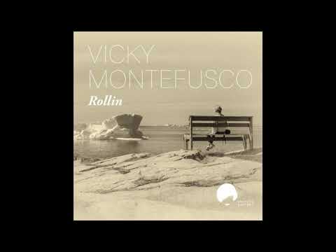 Vicky Montefusco - Rollin (Futuristant Remix)