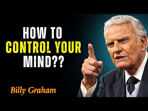 Win the Battle in Your Mind – Motivational Speech - Billy Graham