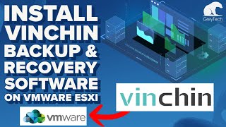 How to Install Vinchin Backup & Recovery Software on VMware ESXi