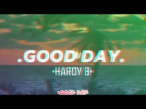 PNT LOCALS - 'GOOD DAY" - HARDY B. (Audio).
