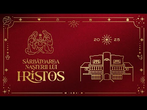 Sărbătoarea Nașterii lui Hristos / 25 dec 2025 / program live