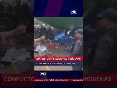 #BREVES CONFLICTO EN ELECCIONES INDÍGENAS, ESTALLA VIOLENCIA EN SAN AGUSTÍN DE LAS JUNTAS #OAXACA