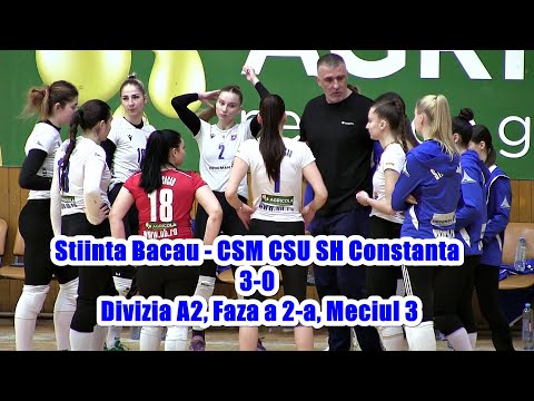 VOLEI (F): Stiinta Bacau - CSM CSU SH Constanta 3-0 / Divizia A2, Faza a 2-a, Meciul 3