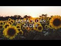 Sasha Sloan - Older (slowed down) Sasha Sloan - Older (slowed down)
