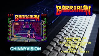 ChinnyVision - Ep 239 - Barbarian - C64, Spectrum, BBC, CPC, IBM PC, Amiga and ST