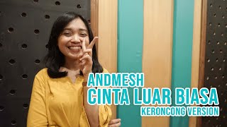 Download lagu [ KERONCONG MILENIAL ] CINTA LUAR BIASA - ANDMESH COVER BY REMEMBER ENTERTAINMENT mp3