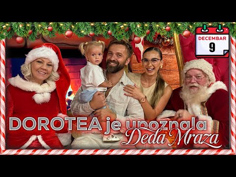 VLOGMAS dan 9 - Dorotea je upoznala DEDA MRAZA🎅🏼🎄