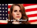 Lana Del Rey-National Anthem With Lyrics 