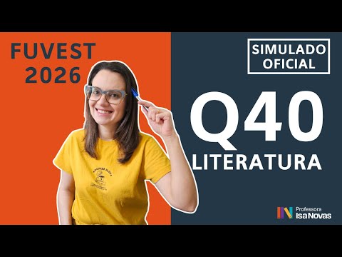 Question 40 Official FUVEST Simulation 1st Phase (Literature) – Step-by-step solution [2026]