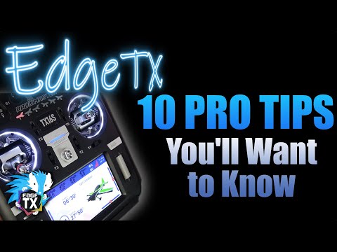 10 EdgeTX Power Tips Every Pilot Should Know (But Most Don’t!)