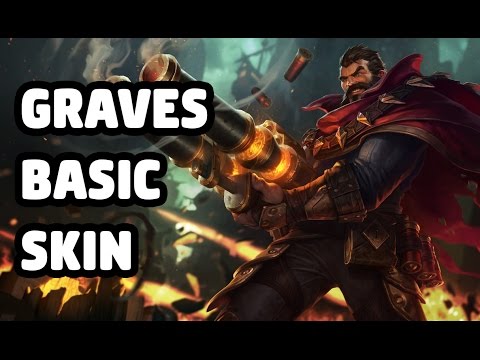 GRAVES BASIC SKIN SPOTLIGHT - LEAGUE OF LEGENDS