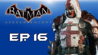 Batman: Arkham Knight! "Heir to the Cowl" (Episode 16) Azrael!