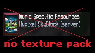 The Hypixel Skyblock Texture Pack is AWFUL… (and how to disable it!)