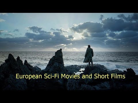 European Sci Fi Movies and Short Films (2018) [HD]