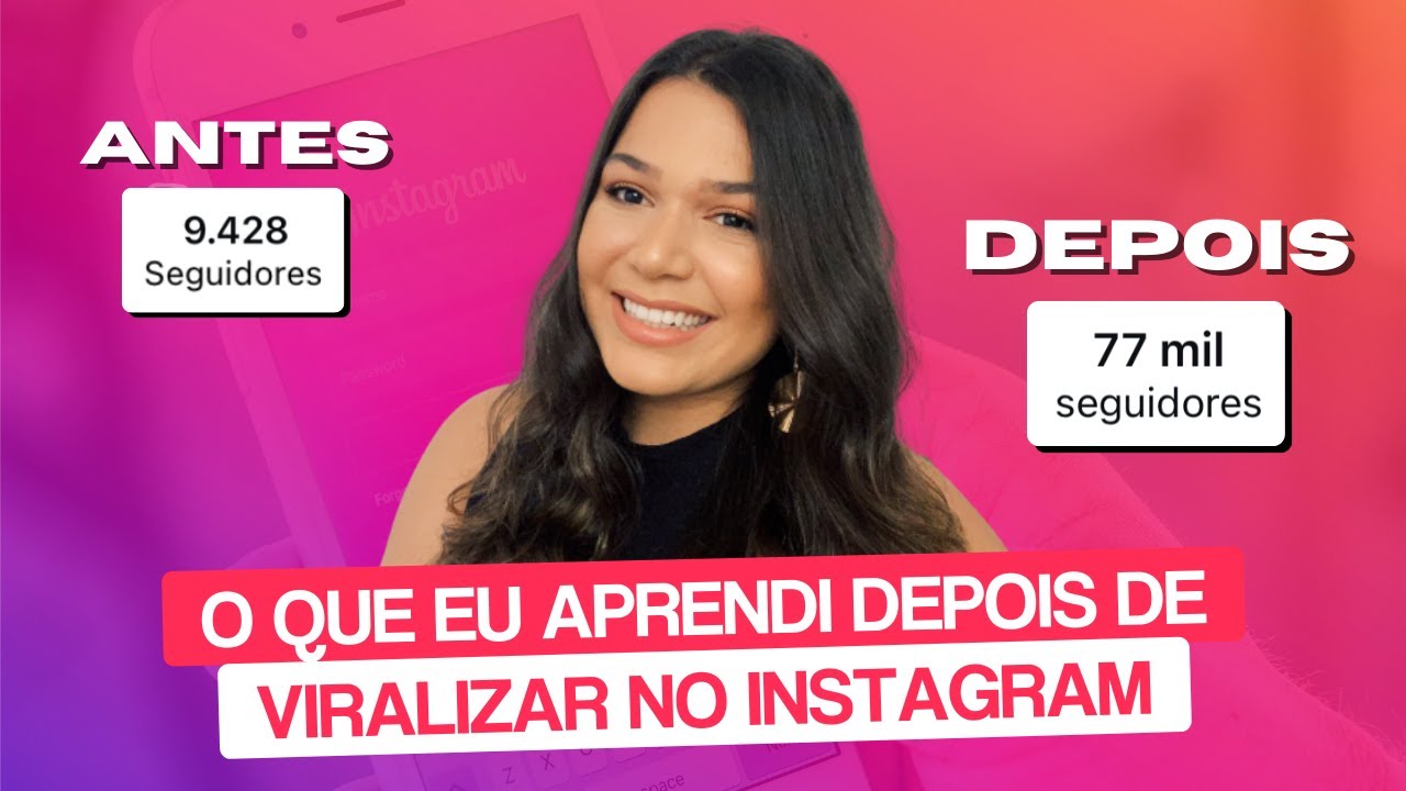 O que eu APRENDI depois de VIRALIZAR no INSTAGRAM