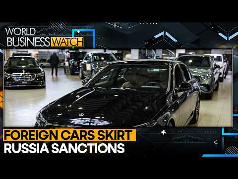 Foreign Cars Reach Russia via China | World Business Watch | WION