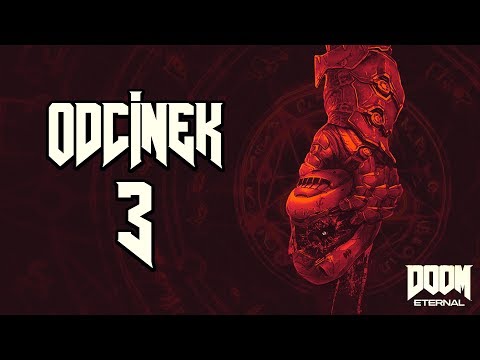 KRÓL DEMONÓW? | DOOM Eternal PL [#3]