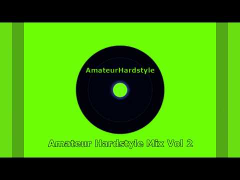 Amateur Hardstyle Mix Vol2