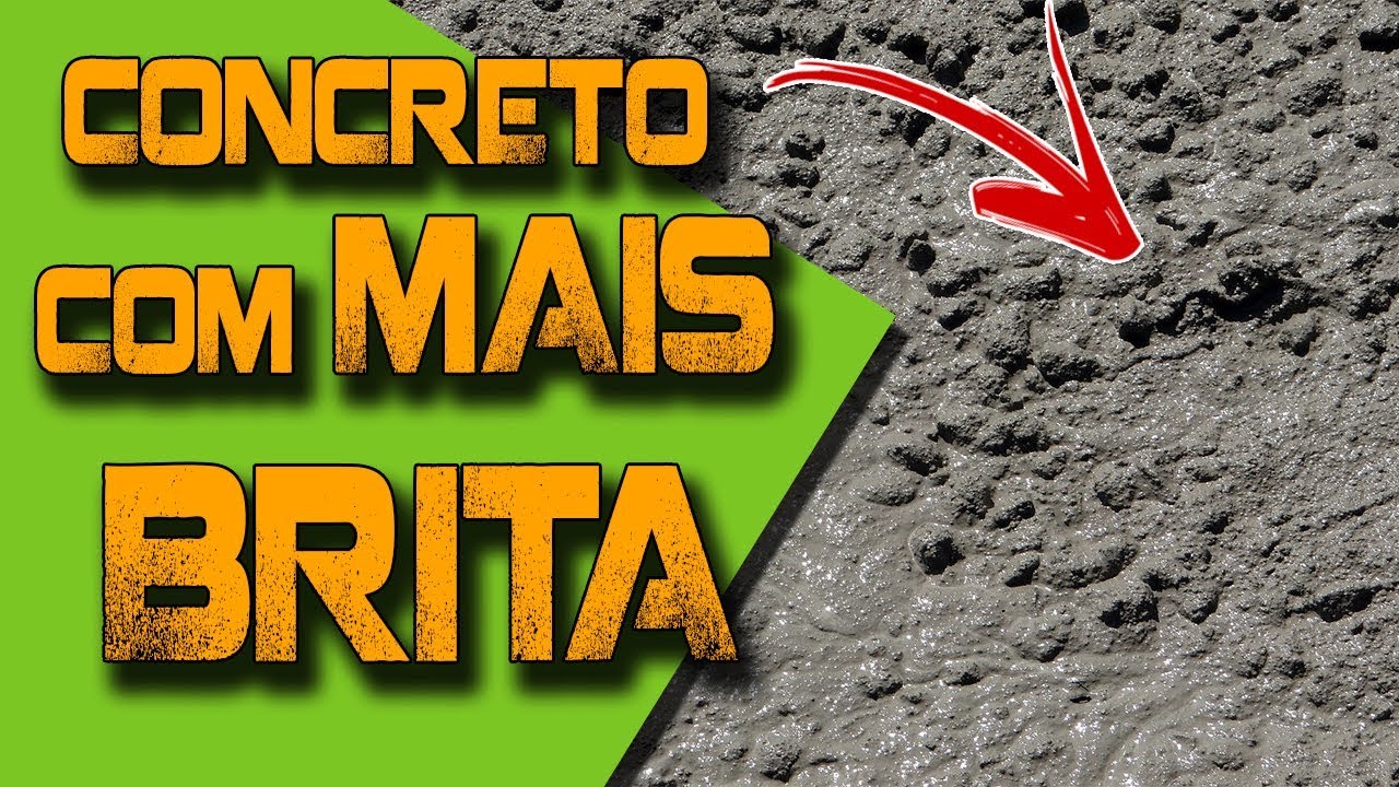 CONCRETO COM MAIS BRITA, POR QUE?
