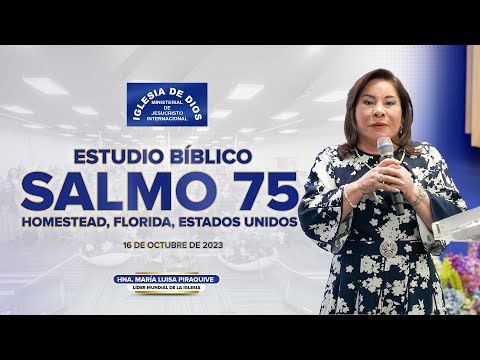 Salmo 75 (Estudio Bíblico) - Hna. María Luisa Piraquive, Homestead FL USA  - 16 octubre 2023 - 574