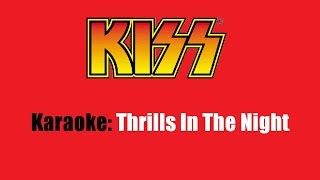 Karaoke: Kiss / Thrills In The Night