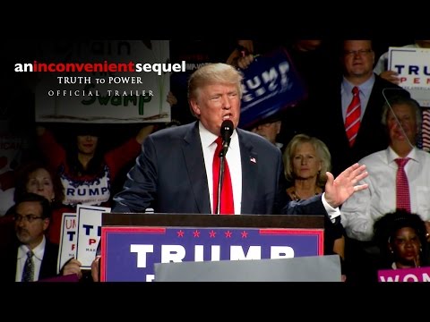 An Inconvenient Sequel: Truth to Power (2017) ft. Al Gore | Official Trailer