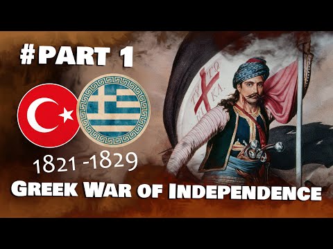 Greek War of Independence, Greek Revolution of 1821 - 1829. Part 1