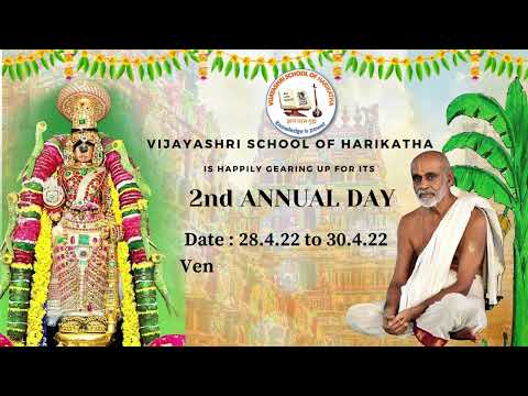 VIJAYASHRI SCHOOL OF HARIKATHA | 2nd ANNUAL DAY | 28th to 30th APRIL 2022 | IN SRIRANGAM