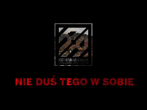 KONTRABANDA - Nie duś tego w sobie ft. Vix.N